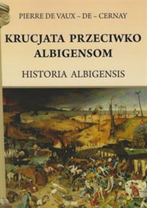 Obrazek Krucjata przeciwko Albigensom Historia Albigensis