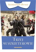 Polska książka : Trzej musz... - Aleksander Dumas