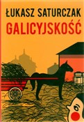 Galicyjsko... - Łukasz Saturczak -  Polnische Buchandlung 