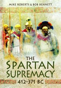 Obrazek The Spartan Supremacy 412-371 BC