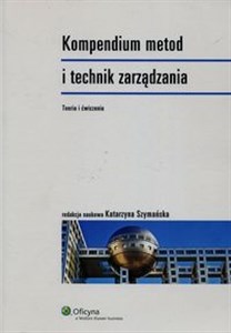 Obrazek Kompendium metod i technik zarządzania Teoria i ćwiczenia