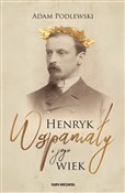 Zeige Details für Henryk Wspaniały i jego wiek Henryk Wsp... - Adam Podlewski - Ksiegarnia w niemczech