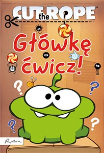 Obrazek Cut the Rope Główkę ćwicz!