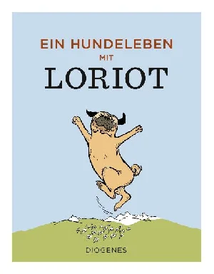 Bild von LORIOT: HUNDELEBEN MIT LORIOT