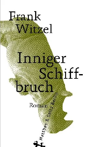 Obrazek WITZEL, F: INNIGER SCHIFFBRUCH
