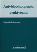 Zobacz : Antybiotyk... - Danuta Dzierżanowska