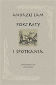 Polska książka : Portrety i... - Andrzej Lam