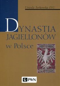 Obrazek Dynastia Jagiellonów w Polsce