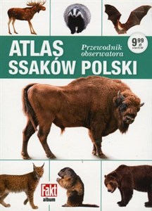 Obrazek Atlas ssaków Polski. Przewodnik obserwatora