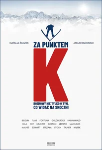 Obrazek Za punktem K Rozmowy nie tylko o tym, co widać na skoczni