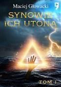 Synowie ic... - Maciej Głowacki -  polnische Bücher