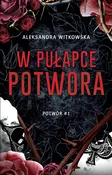 W pułapce ... - Aleksandra Witkowska -  Książka z wysyłką do Niemiec 