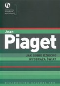 Jak sobie ... - Jean Piaget -  polnische Bücher