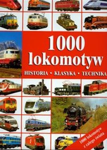 Bild von 1000 lokomotyw Historia, klasyka, technika