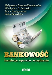 Obrazek Bankowość instytucje, operacje, zarządzanie