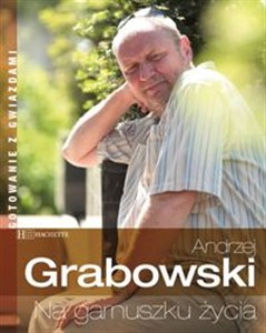 Obrazek Andrzej Grabowski na garnuszku życia Gotowanie z gwiazdami