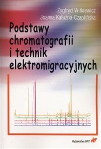 Obrazek Podstawy chromatografii i technik elektromigracyjnych