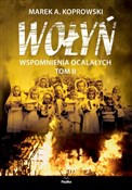 Wołyń Wspo... - Marek A. Koprowski -  polnische Bücher