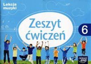 Obrazek Lekcja muzyki 6 Zeszyt ćwiczeń Szkoła podstawowa