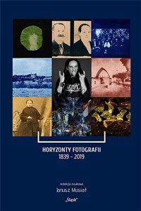 Obrazek Horyzonty Fotografii 1839-2019