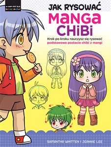 Bild von Jak rysować Manga Chibi Krok po kroku nauczysz się rysować podstawowe postacie chibi z mangi