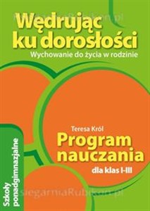 Obrazek Wędrując ku dorosłości 1-3 Wychowanie do życia w rodzinie Program nauczania Szkoła ponadgimnazjalna