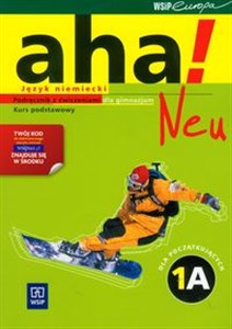 Obrazek Aha! Neu 1A Podręcznik z ćwiczeniami z płytą CD Kurs podstawowy Gimnazjum