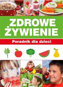 Bild von Zdrowe Żywienie Poradnik dla dzieci