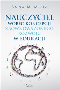 Obrazek Nauczyciel wobec koncepcji zrównoważonego rozwoju w edukacji