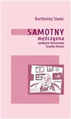 Zobacz : Samotny mę... - Bartłomiej Siwiec