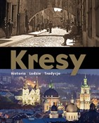 Kresy Hist... - Marek A. Koprowski, Adam Dylewski -  fremdsprachige bücher polnisch 