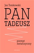 Polska książka : Pan Tadeus... - Jan Tomkowski