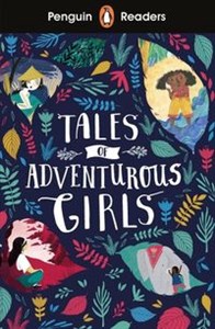Obrazek Penguin Readers Level 1 Tales of Adventurous Girls