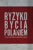 Ryzyko byc... - Piotr Legutko, Jan Polkowski -  Książka z wysyłką do Niemiec 