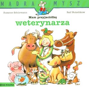 Obrazek Mądra mysz Mam przyjaciółkę weterynarza