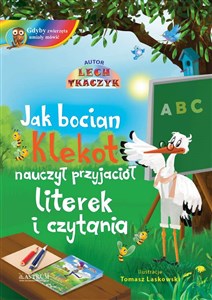 Obrazek Jak bocian Klekot nauczył przyjaciół literek i czytania + CD