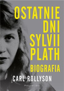 Bild von Ostatnie dni Sylvii Plath. Biografia DL