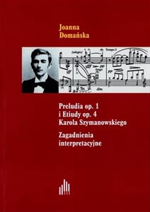 Bild von Preludia op.1 i Etiudy op.4 Karola Szymanowskiego