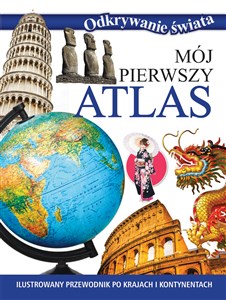 Obrazek Odkrywanie świata. Mój pierwszy atlas