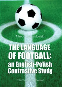 Bild von The Language of Football an English-Polish Contrastive Study