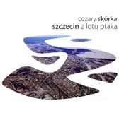 Szczecin z... - Cezary Skórka - buch auf polnisch 