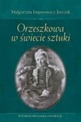 Orzeszkowa... - Małgorzata Imperowicz-Jurczak -  polnische Bücher