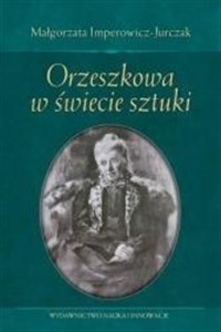 Bild von Orzeszkowa w świecie sztuki