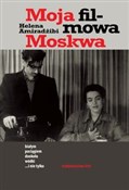 Polska książka : Moja filmo... - Helena Amiradżibi