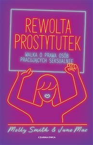 Obrazek Rewolta prostytutek Walka o prawa osób pracujących seksualnie