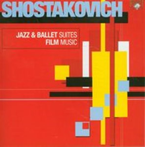 Obrazek Shostakovich: Jazz & Ballet Suites, Film Music