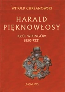 Obrazek Harald Pięknowłosy Król Wikingów (850-933)