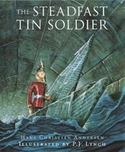 Bild von The Steadfast Tin Soldier A retelling of Hans Christian Andersen's tale