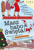 Książka : Masz babo ... - Joanna Wtulich