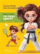 Zobacz : Jak działa... - Tomasz Rożek, Anna Lewandowska